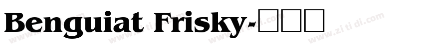 Benguiat Frisky字体转换